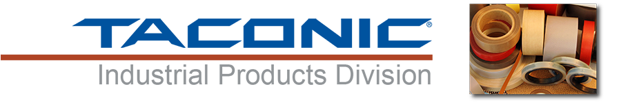 Taconic's Industrial Products Division